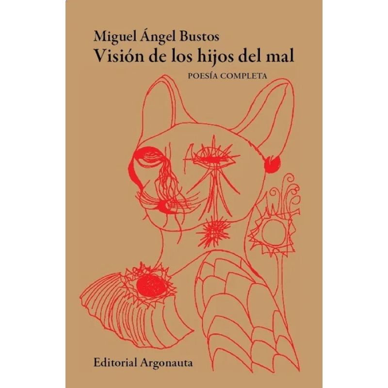VISION DE LOS HIJOS DEL MAL - POESIA COMPLETA - REEDICION (Nuevo) - Miniatura 2