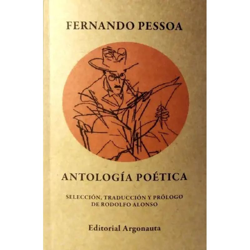 ANTOLOGIA POETICA - FERNANDO PESSOA 2/ED. (Nuevo)