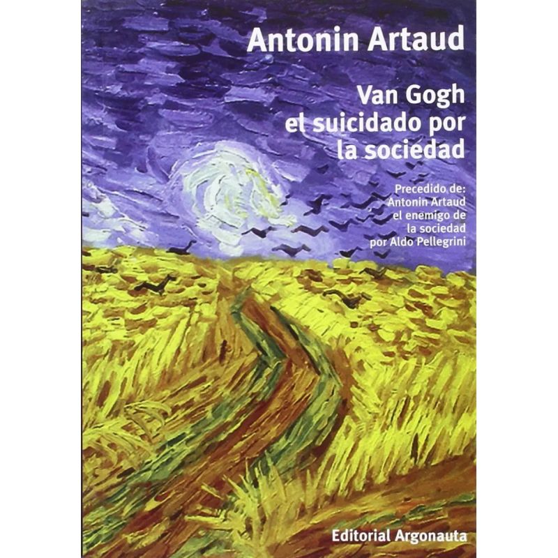 VAN GOGH EL SUICIDADO POR LA SOCIEDAD (Nuevo)