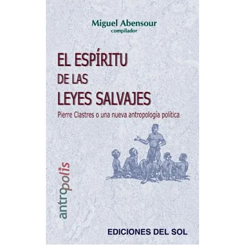 ESPIRITU DE LAS LEYES SALVAJES, EL (Nuevo)