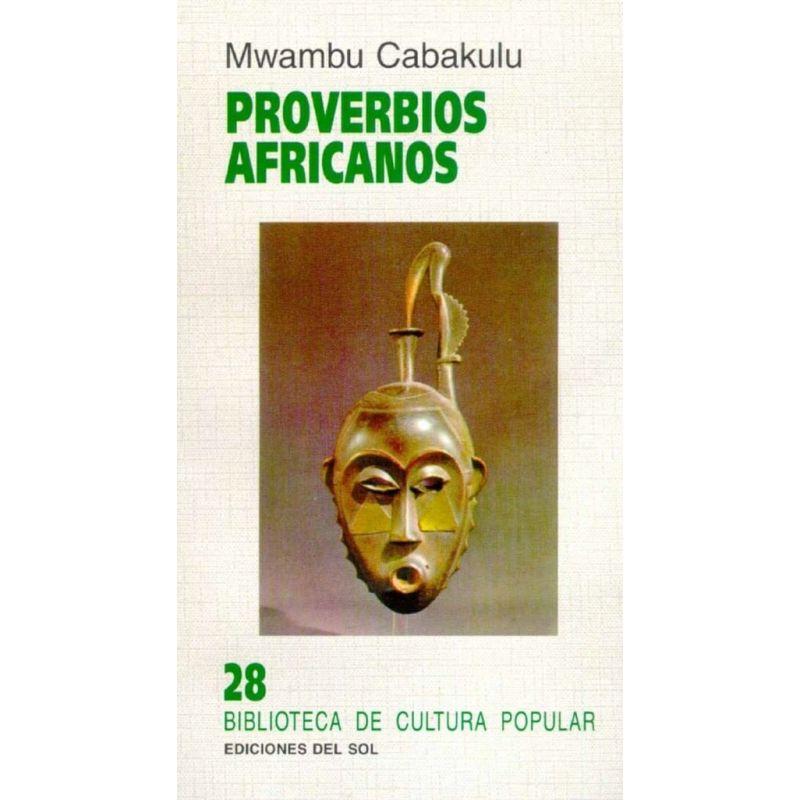 PROVERBIOS AFRICANOS (Nuevo)