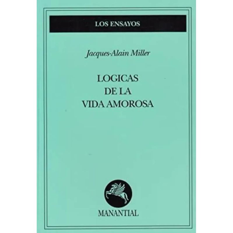 LOGICAS DE LA VIDA AMOROSA (Nuevo)