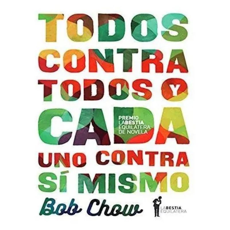 TODOS CONTRA TODOS Y CADA UNO CONTRA SI MISMO (Nuevo)