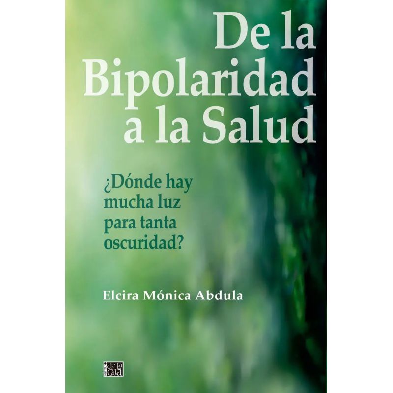 DE LA BIPOLARIDAD A LA SALUD (Nuevo)
