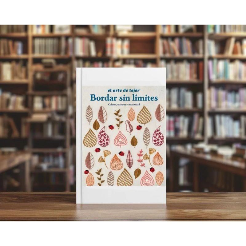 ARTE DE TEJER, EL - BORDAR SIN LIMITES - COLORES, TEXTURAS Y CREATIVIDAD (Nuevo) - Miniatura 2