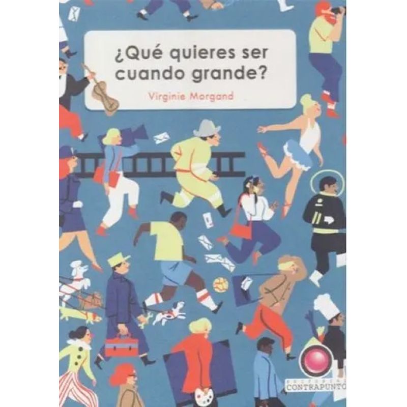 QUE QUIERES SER CUANDO GRANDE? (Nuevo)