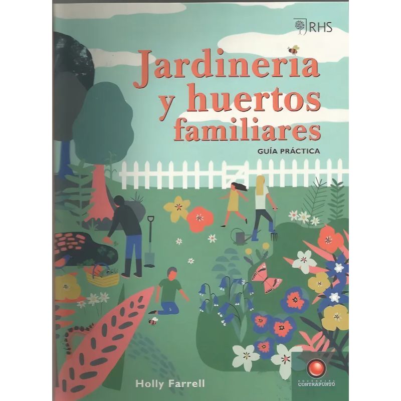 JARDINERIA Y HUERTOS FAMILIARES - GUIA PRACTICA (Nuevo)