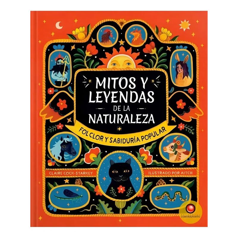 MITOS Y LEYENDAS DE LA NATURALEZA. FOLCLOR Y SABIDURIA POPULAR - TD