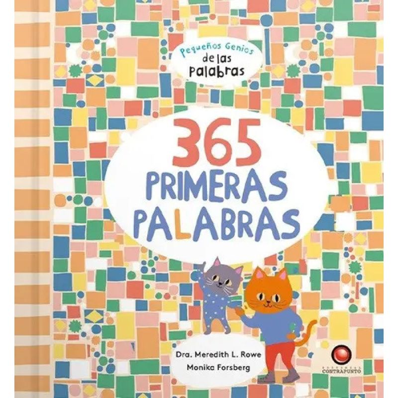 365 PRIMERAS PALABRAS - PEQUEÑOS GENIOS DE LAS PALABRAS - TD (Nuevo)