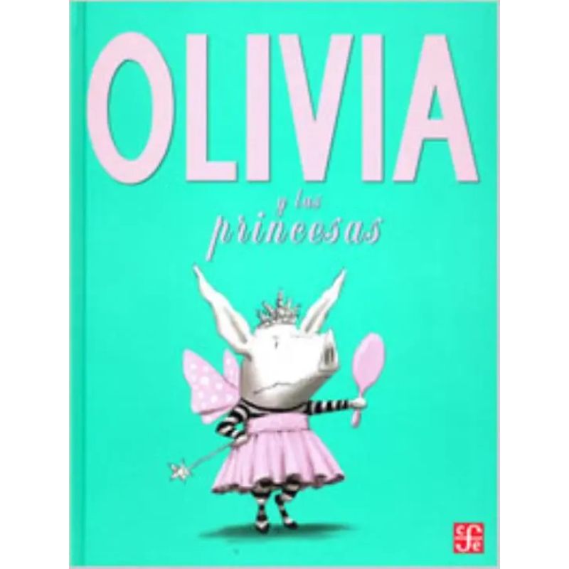 OLIVIA Y LAS PRINCESAS (Nuevo)