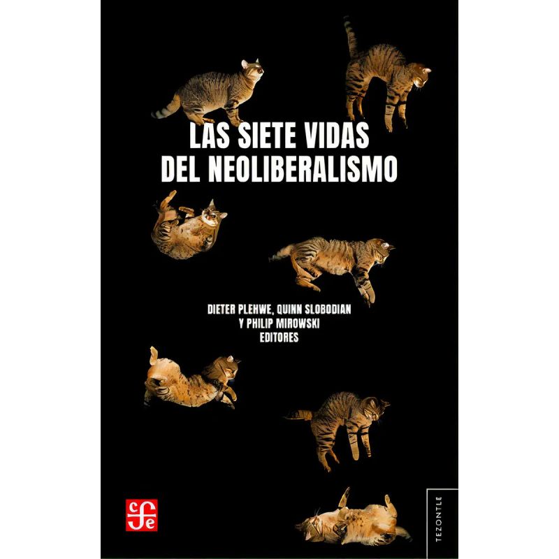 SIETE VIDAS DEL NEOLIBERALISMO, LAS (Nuevo)