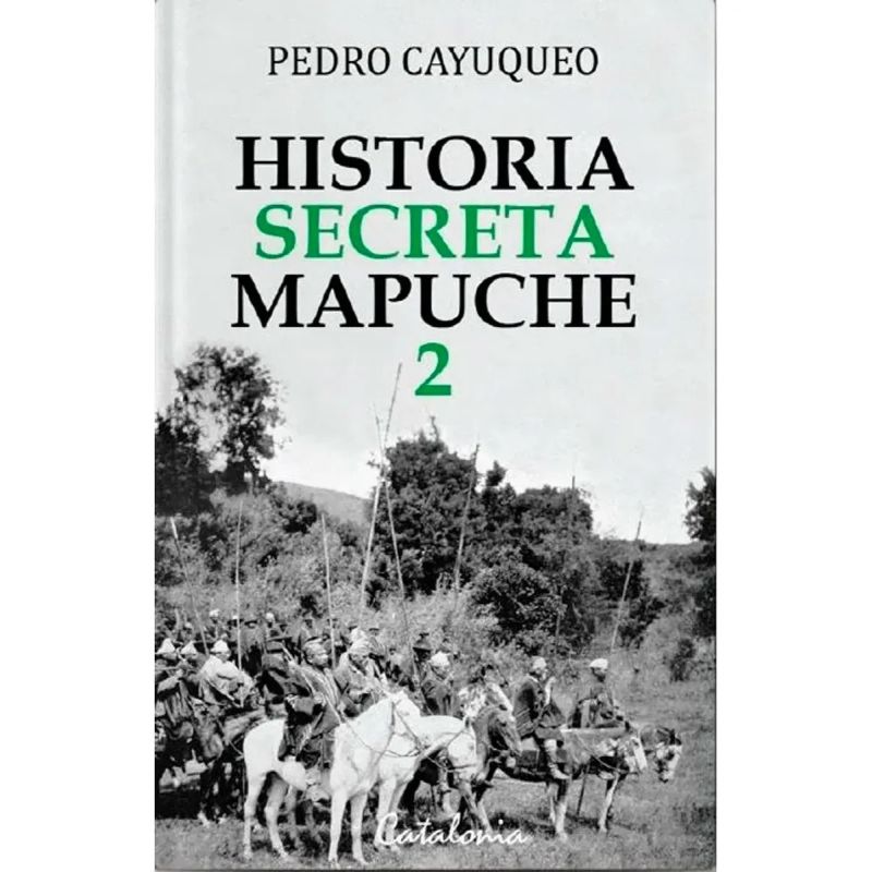 HISTORIA SECRETA MAPUCHE 2 (Nuevo)
