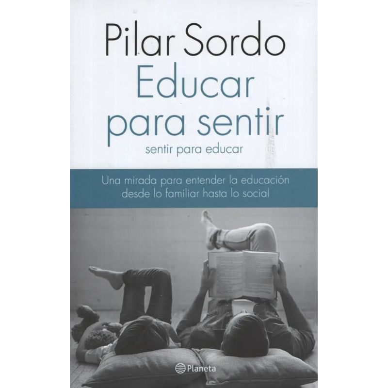 EDUCAR PARA SENTIR, SENTIR PARA EDUCAR