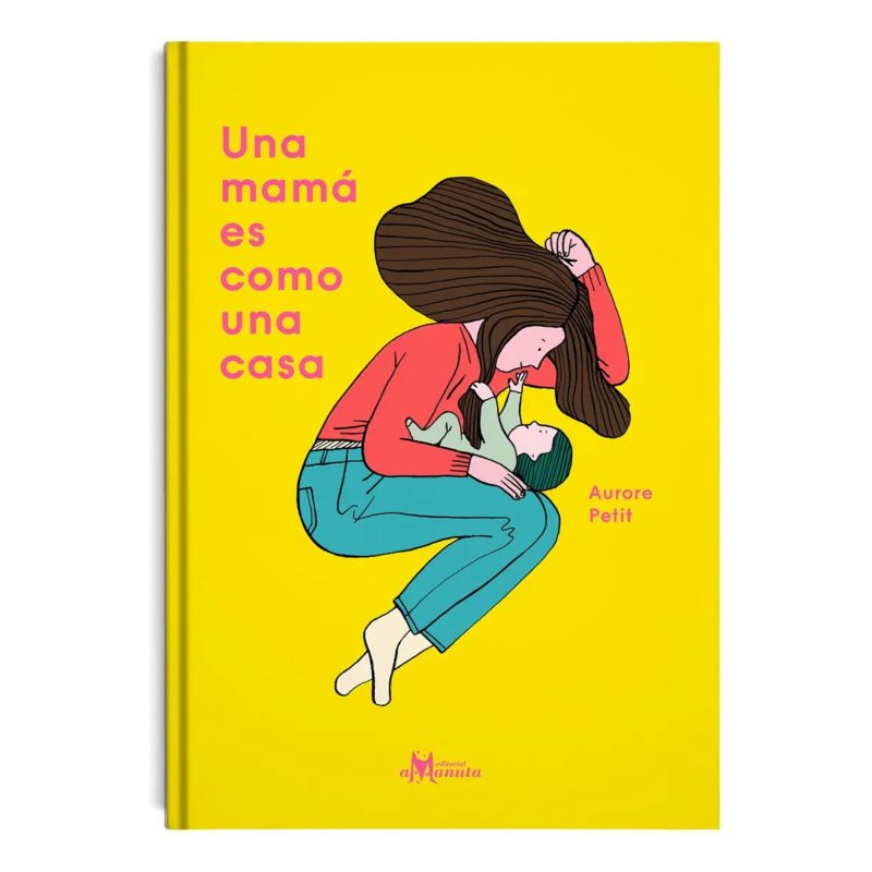 UNA MAMA ES COMO UNA CASA (TD) (Nuevo)