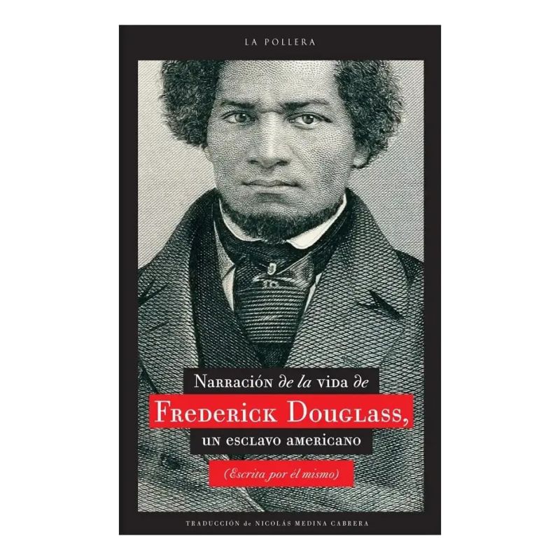 NARRACION DE LA VIDA DE FREDERICK DOUGLASS (Nuevo)