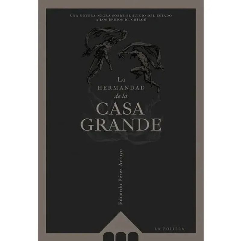 HERMANDAD DE LA CASA GRANDE, LA (Nuevo)