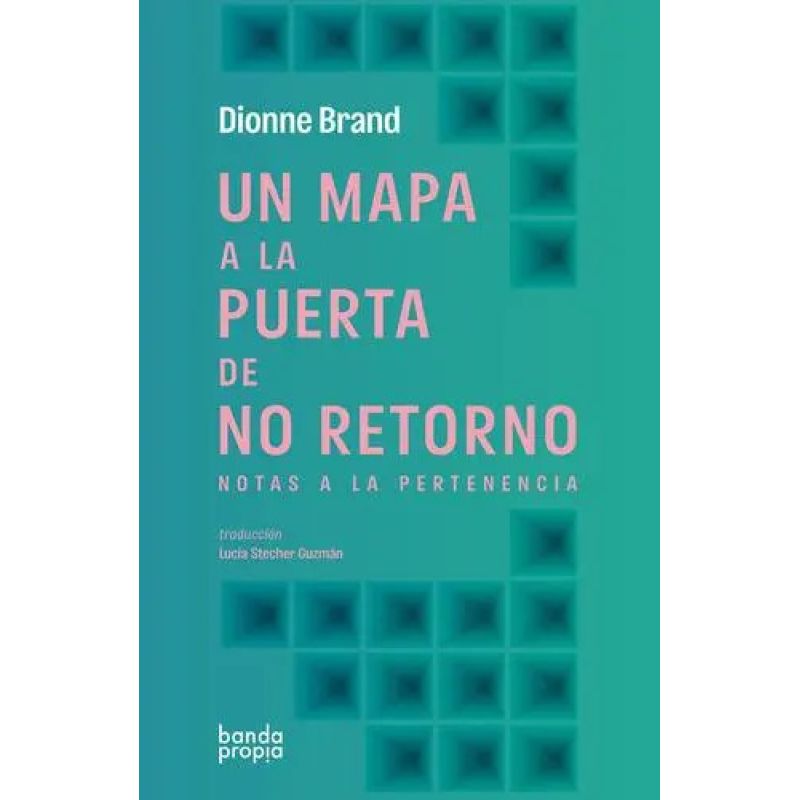 UN MAPA A LA PUERTA DE NO RETORNO (Nuevo)