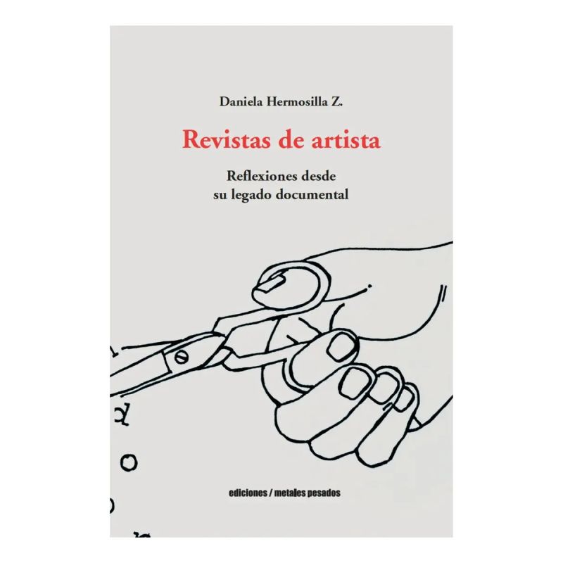 REVISTAS DE ARTISTA - REFLEXIONES DESDE SU LEGADO DOCUMENTAL (Nuevo)