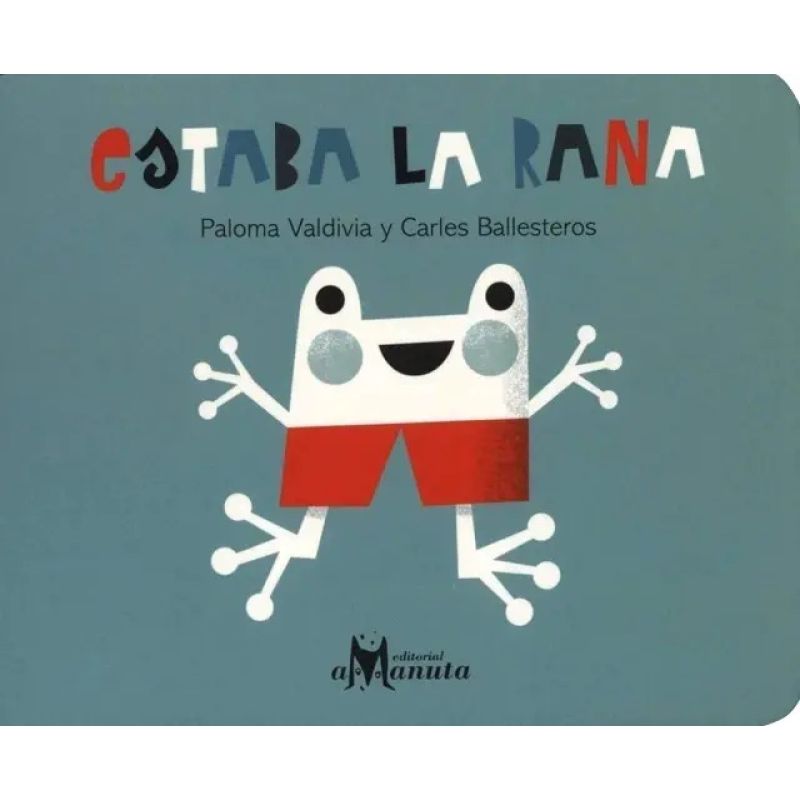 ESTABA LA RANA (CARTONE) (Nuevo)