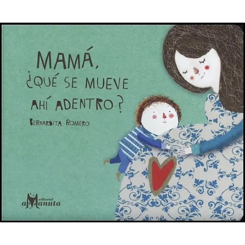 MAMA, QUE SE MUEVE AHI ADENTRO?  (CARTONE) (Nuevo)