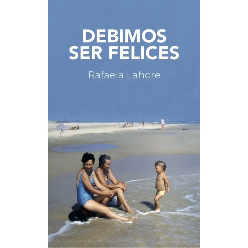 DEBIMOS SER FELICES (Nuevo)