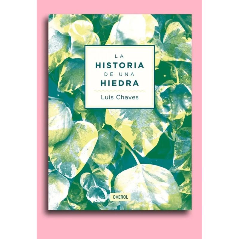 HISTORIA DE UNA HIEDRA, LA (Nuevo)