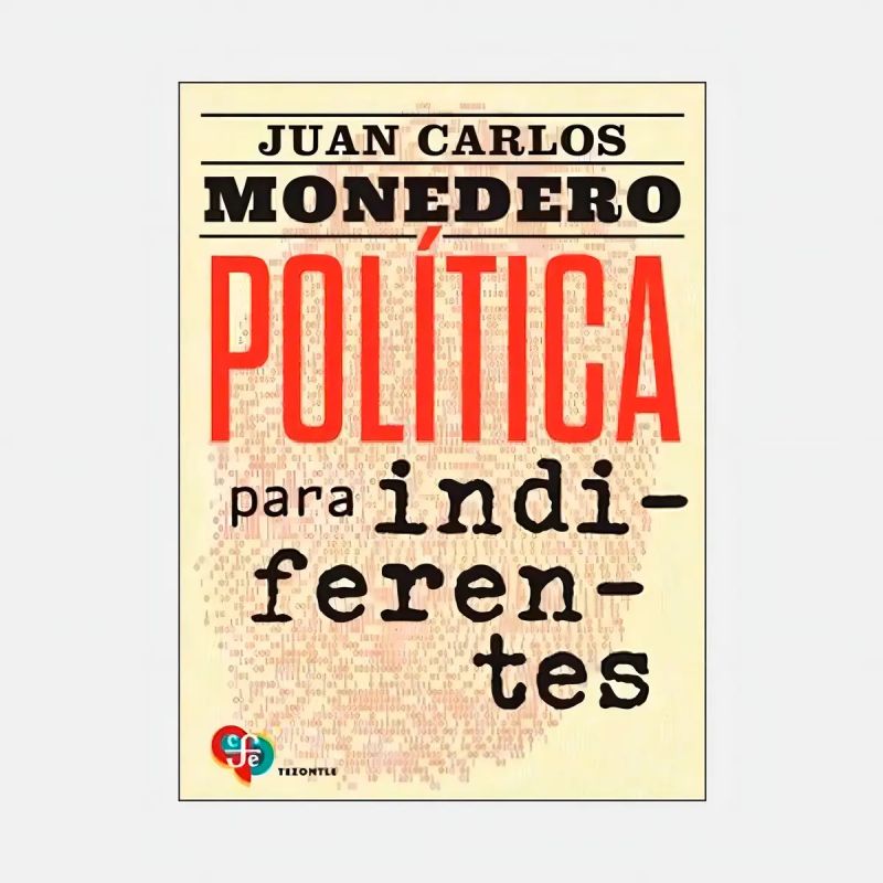 POLITICA PARA INDIFERENTES (Nuevo)
