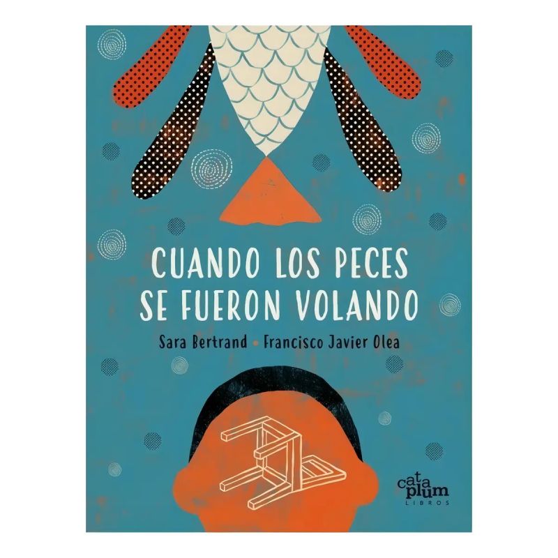 CUANDO LOS PECES SE FUERON VOLANDO (Nuevo)
