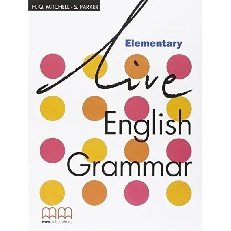 LIVE ENGLISH GRAMMAR ELEMENTARY - BOOK (Nuevo)