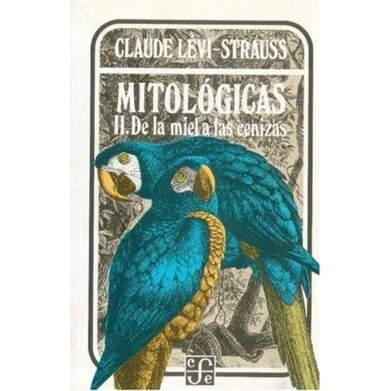 MITOLOGICAS 2 - DE LA MIEL A LAS CENIZAS (Nuevo)