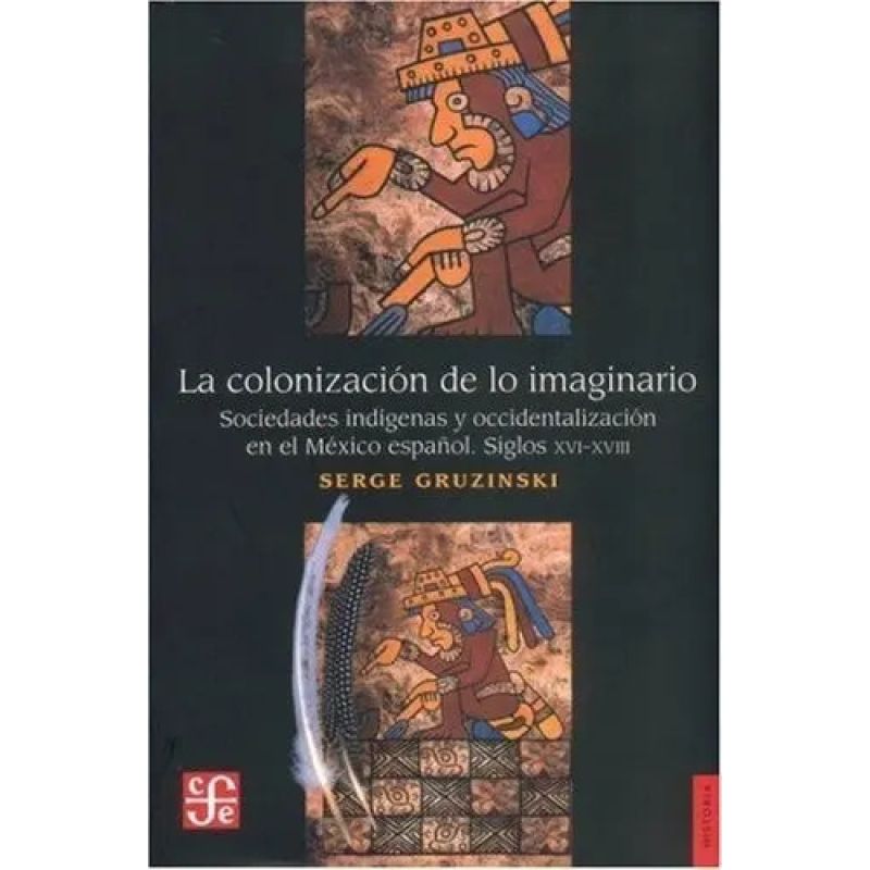 COLONIZACION DE LO IMAGINARIO, LA (Nuevo)