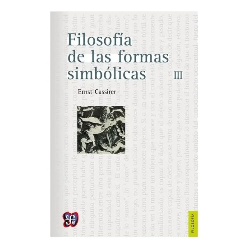 FILOSOFIA DE LAS FORMAS SIMBOLICAS VOL. III (Nuevo)