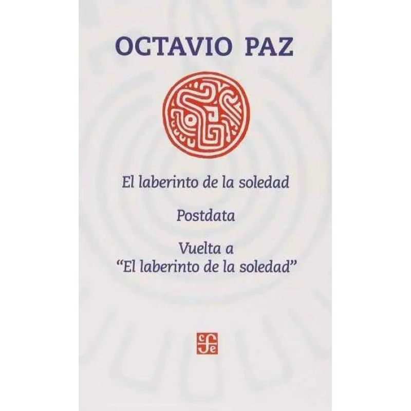 LABERINTO DE LA SOLEDAD, EL - COLECCION POPULAR (Nuevo)