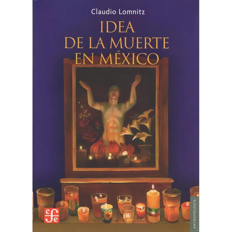 IDEA DE LA MUERTE EN MEXICO (Nuevo)