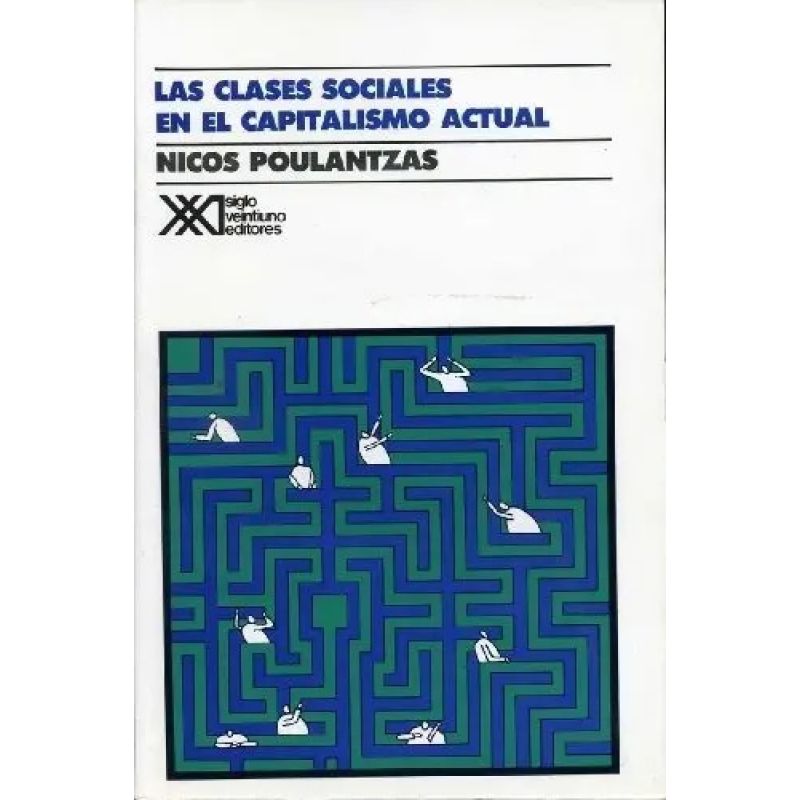 CLASES SOCIALES EN EL CAPITALISMO ACTUAL, LAS (Nuevo)