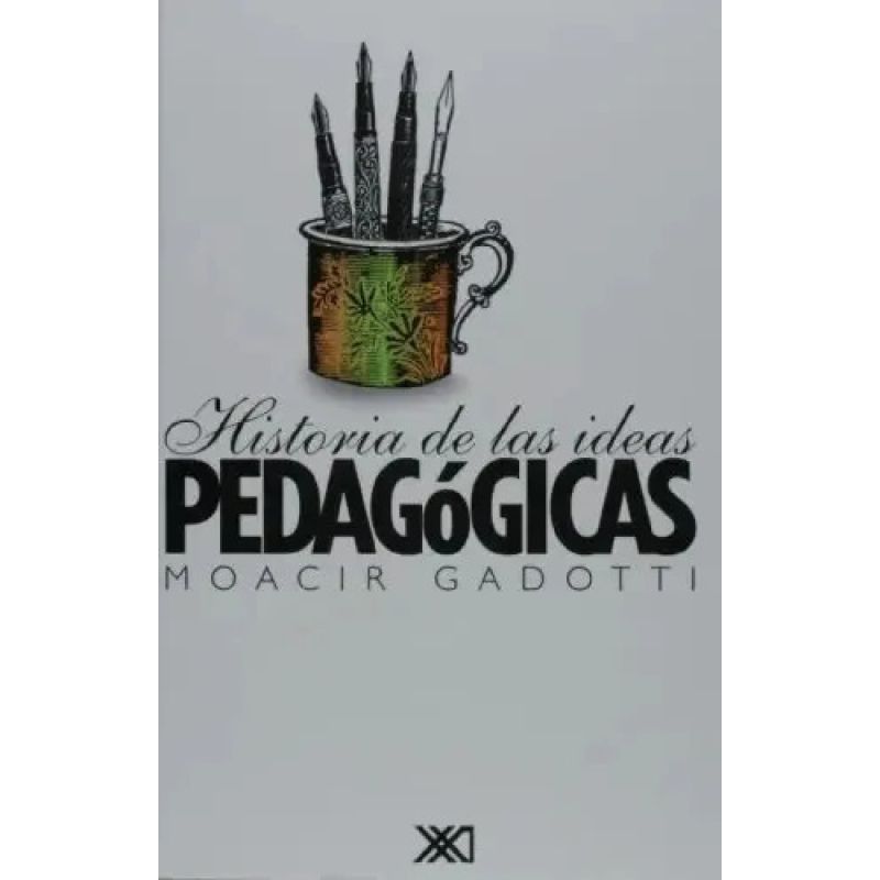 HISTORIA DE LAS IDEAS PEDAGOGICAS (Nuevo) - Miniatura 2