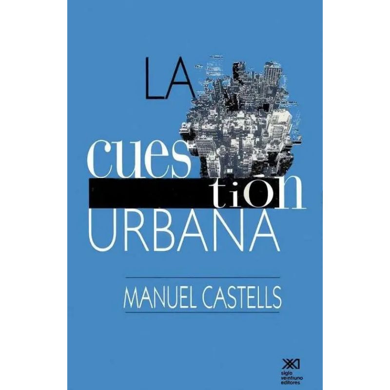 CUESTION URBANA, LA (Nuevo)