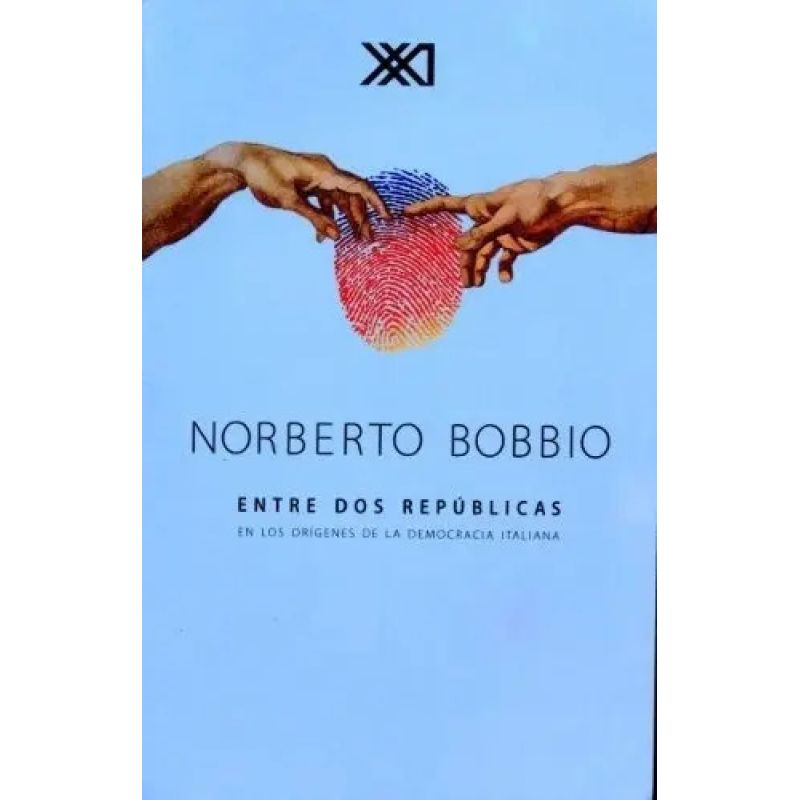 ENTRE DOS REPUBLICAS - EN LOS ORIGENES DE LA DEMOCRACIA ITALIANA (Nuevo)