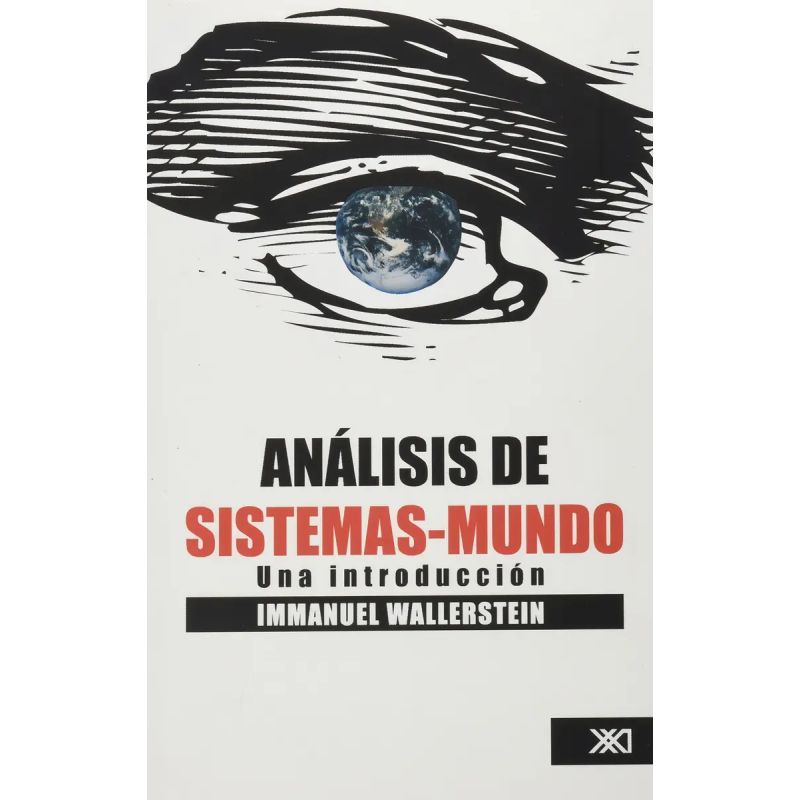 ANALISIS DE SISTEMAS-MUNDO - UNA INTRODUCCION (Nuevo)