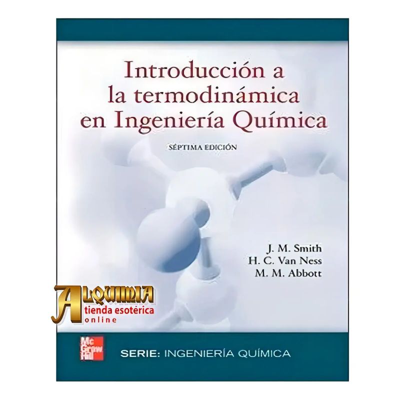 INTRODUCCION A LA TERMODINAMICA EN INGENIERIA QUIMICA 7/ED. (Nuevo)