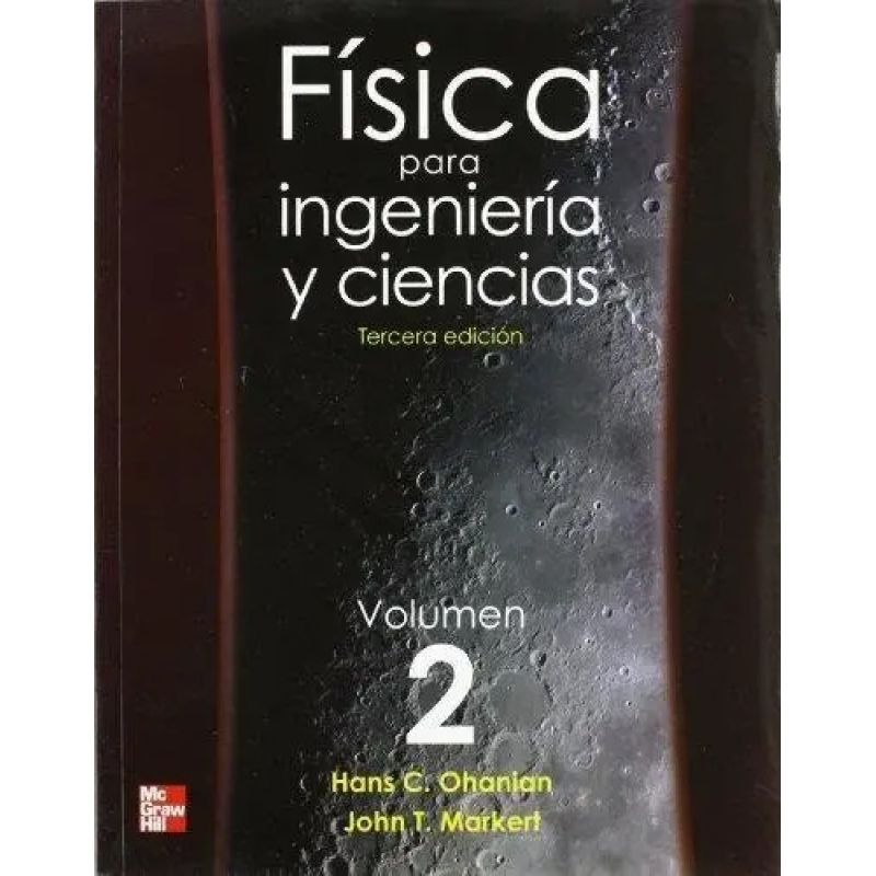 FISICA PARA INGENIERIA Y CIENCIAS VOL.II 3/ED. (Nuevo)