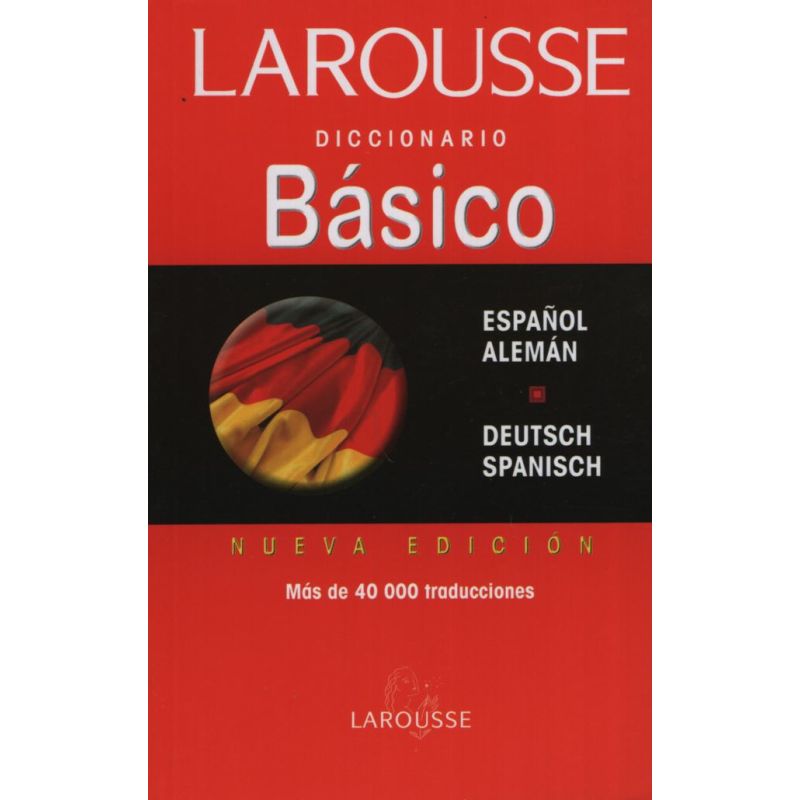 LAROUSSE DICC.BASICO ALEMAN/ESPAÑOL (Nuevo)