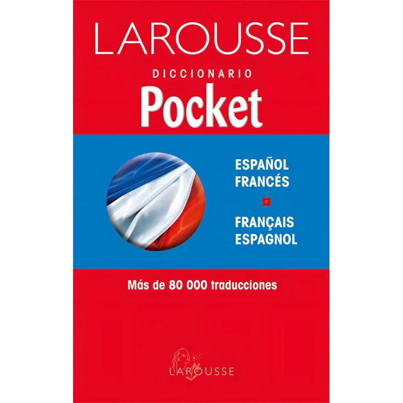 LAROUSSE DICC.POCKET FRANCES/ESPAÑOL-ESPAÑOL/FRANCES (Nuevo)