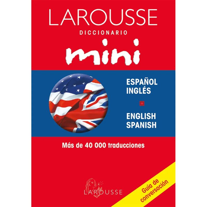 LAROUSSE DICC.MINI INGLES-ESPAÑOL (Nuevo)