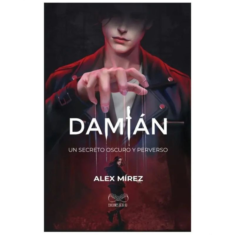 DAMIAN - UN SECRETO OSCURO Y PERVERSO - WATTPAD (Nuevo)