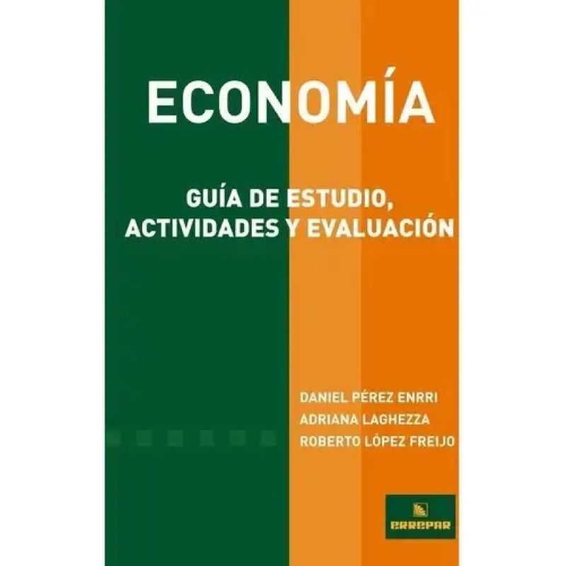 ECONOMIA - GUIA DE ESTUDIO, ACTIVIDADES Y EVALUACION (Nuevo)
