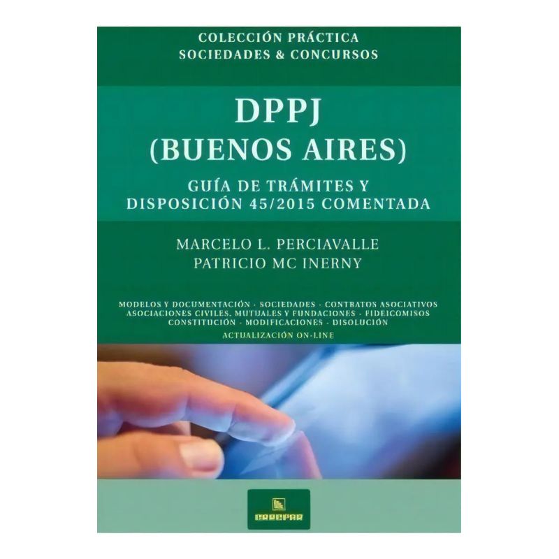 DPPJ (BUENOS AIRES) - GUIA DE TRAMITES Y DISPOSICION 45/2015 COMENTADA (Nuevo)