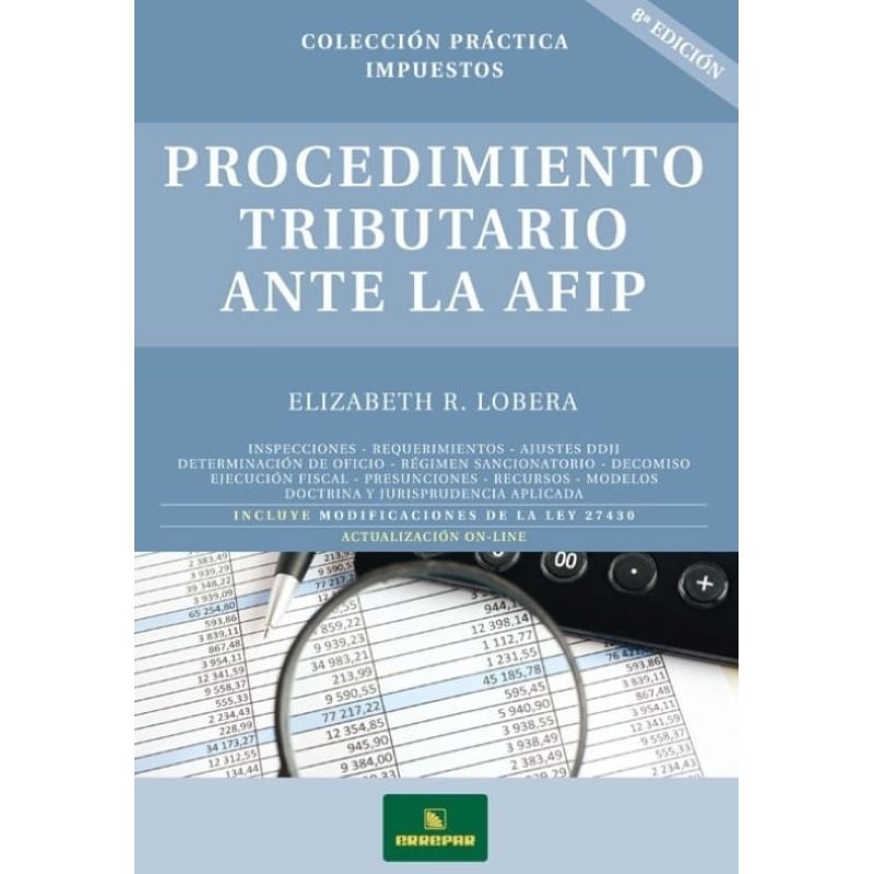 PROCEDIMIENTO TRIBUTARIO ANTE LA AFIP 8/ED. (Nuevo)