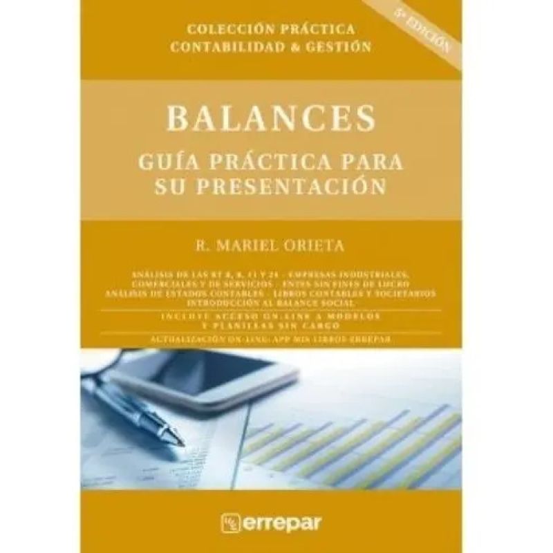 BALANCES – GUIA PRACTICA PARA SU PRESENTACION 5/ED. (Nuevo)