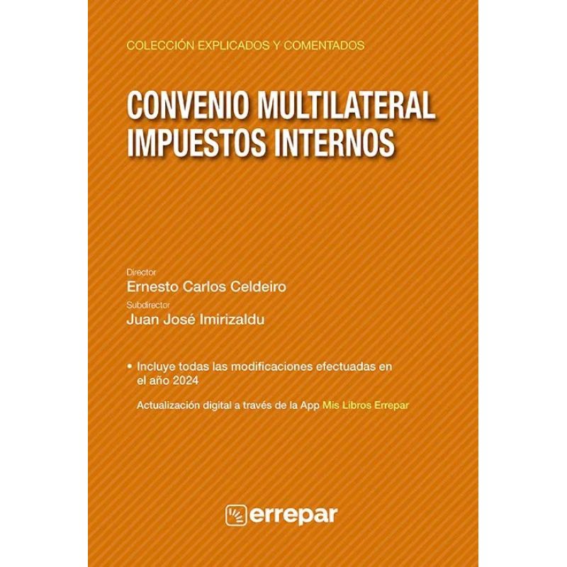 CONVENIO MULTILATERAL - IMPUESTOS INTERNOS - EXPLICADO Y COMENTADO* (Nuevo)